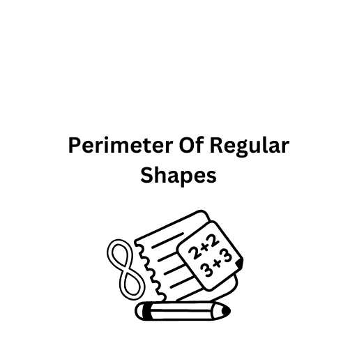 Perimeter Of Regular Shapes